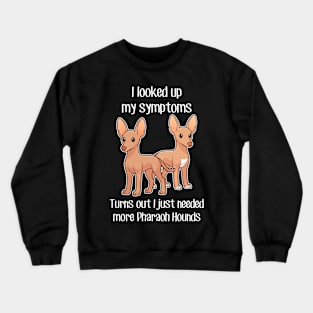 Need Pharaoh Hound Dog Crewneck Sweatshirt